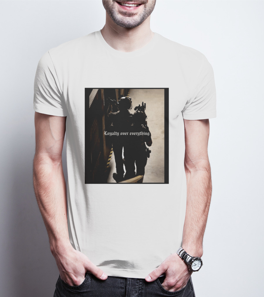 Loyalty Over Everything Tactical T-Shirt