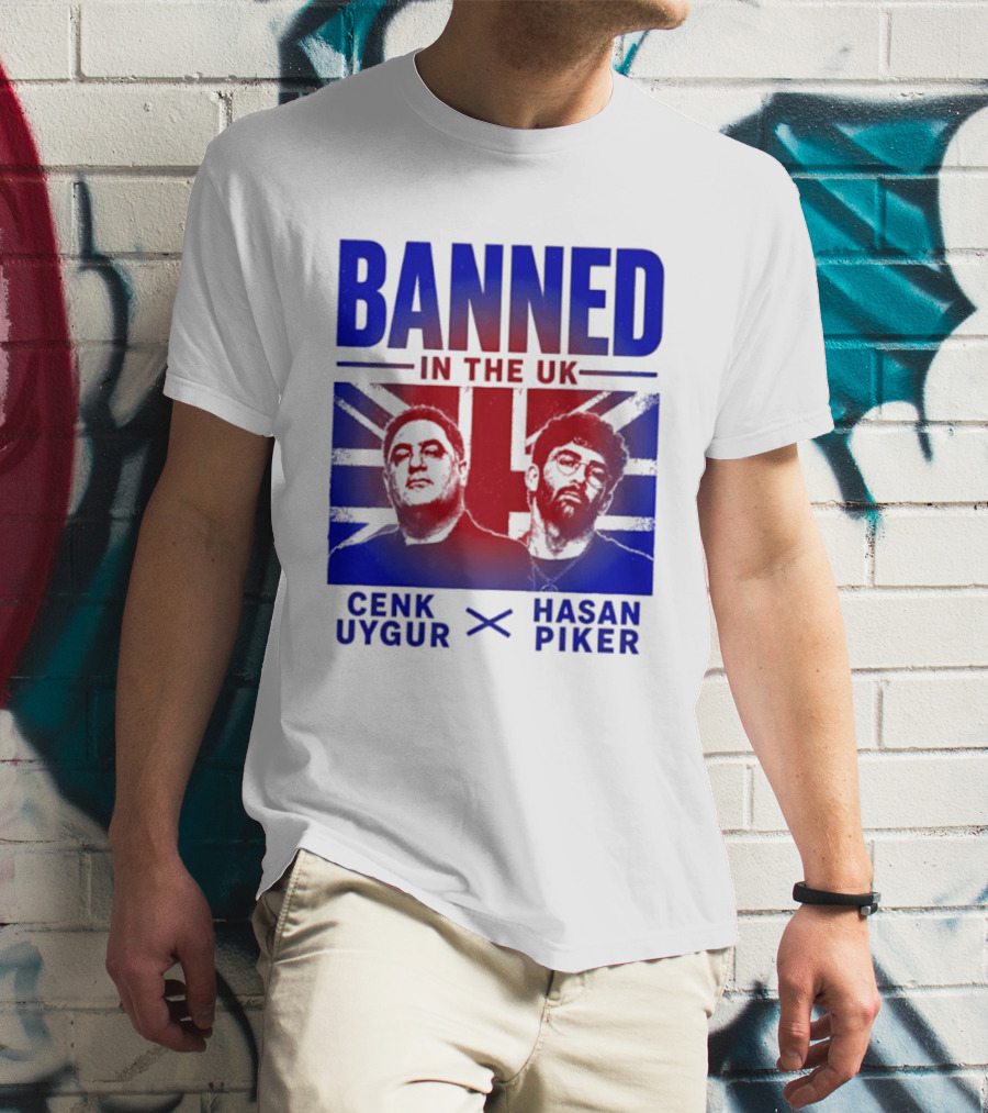 Banned In The UK Cenk Uygur Hasan Piker Union Jack T-Shirt