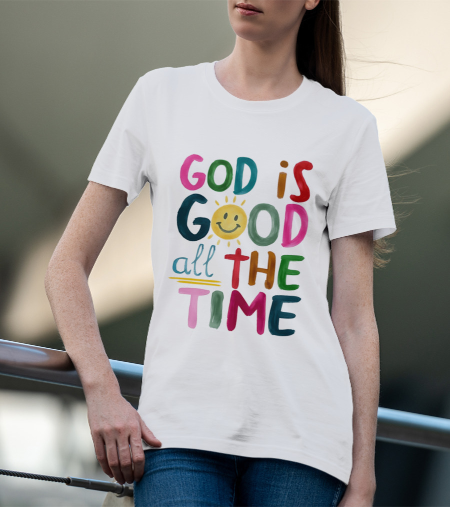 God Is Good All The Time Rainbow Smile Sunburst T-Shirt