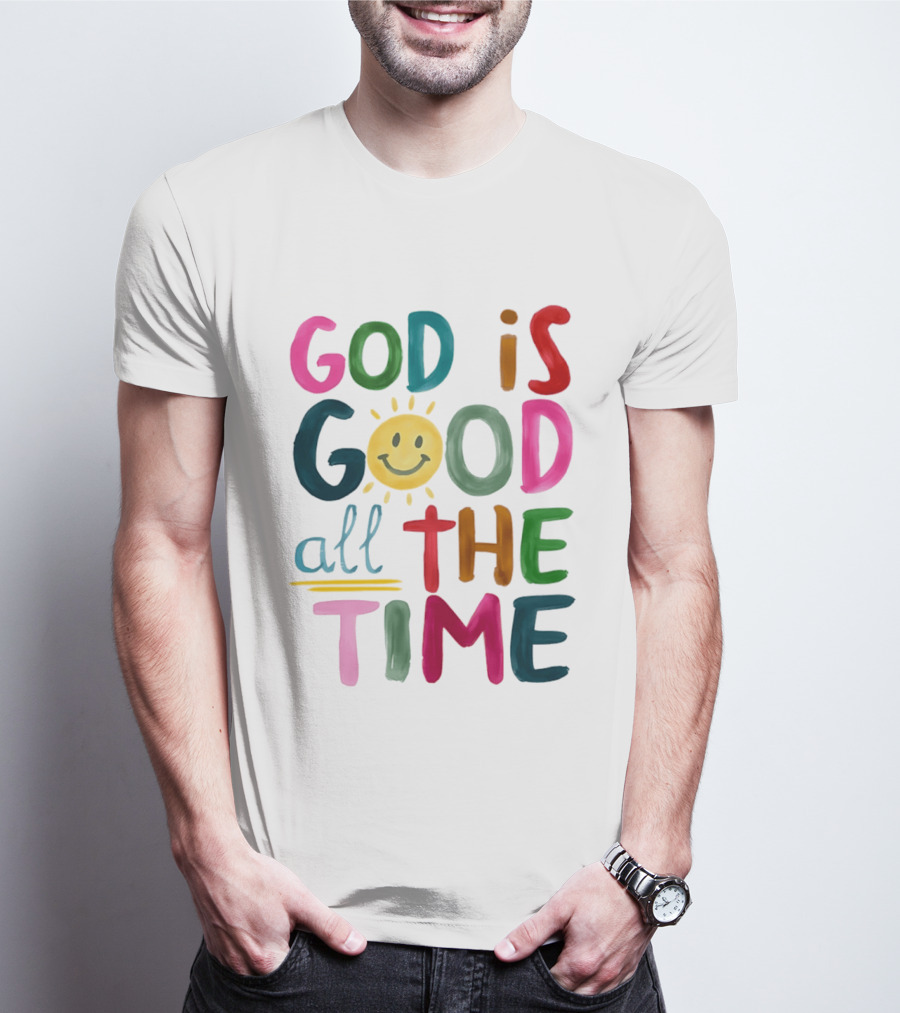 God Is Good All The Time Rainbow Smile Sunburst T-Shirt