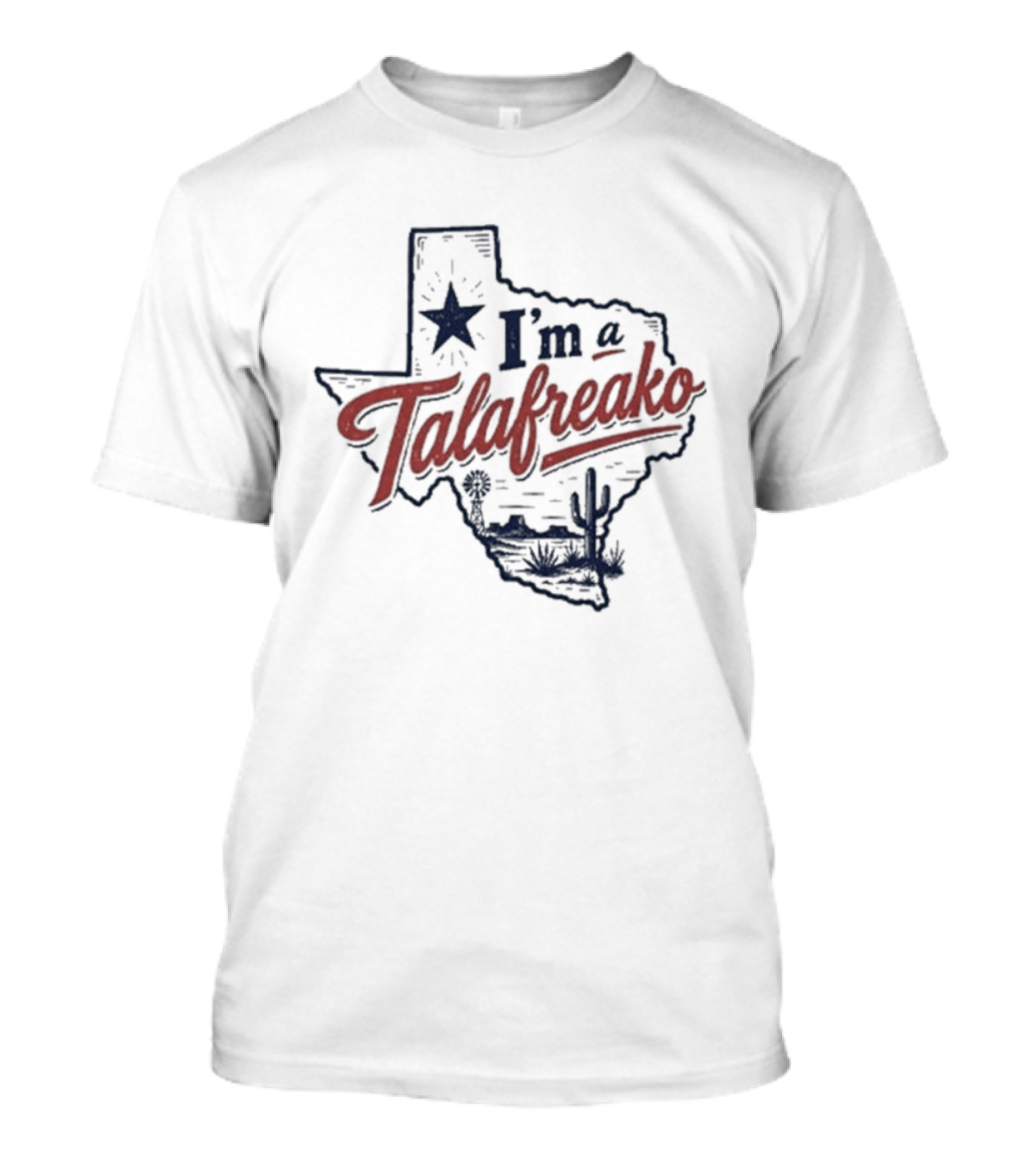 I'm A Talafreako Texas Star Map T-Shirt