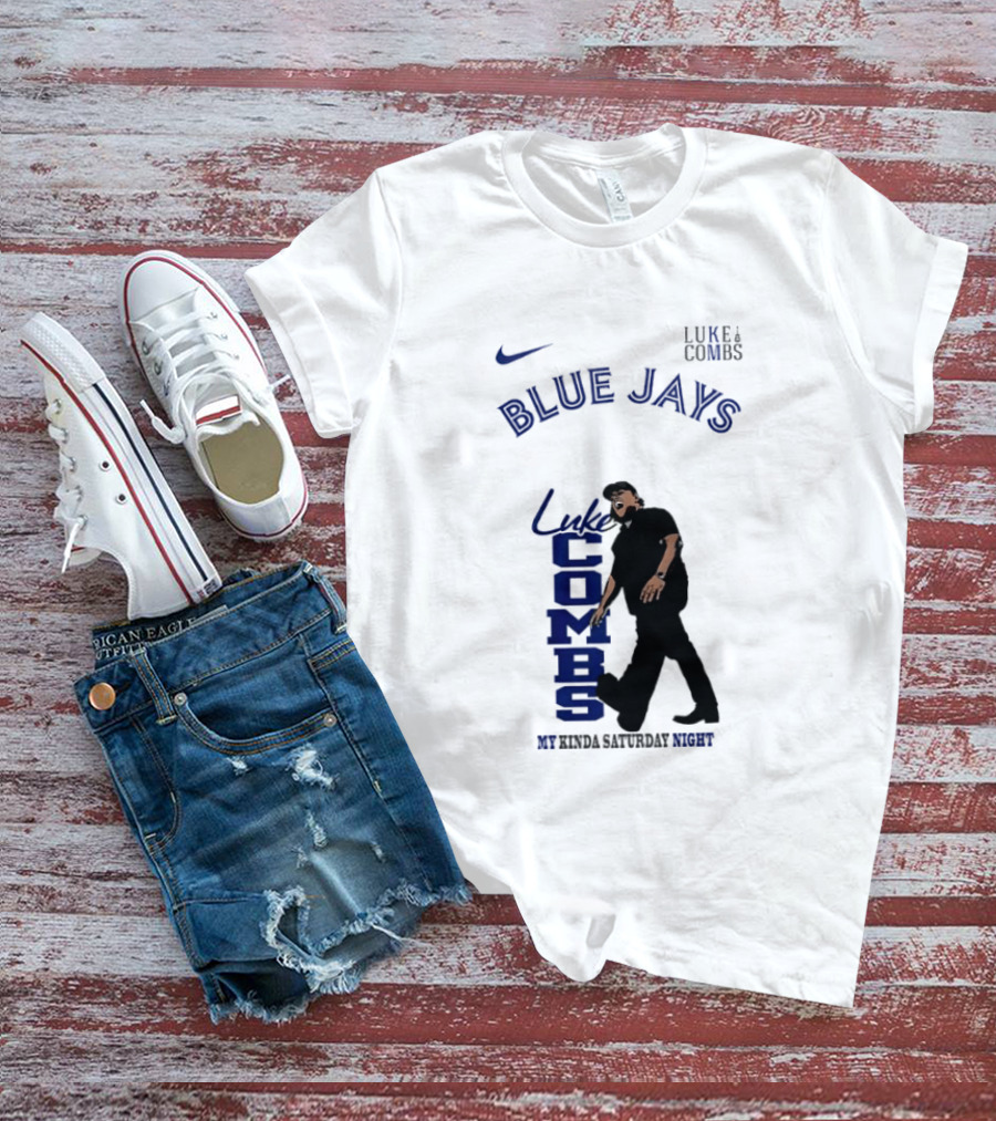 Luke Combs Blue Jays Nike My Kinda Saturday Night T-Shirt