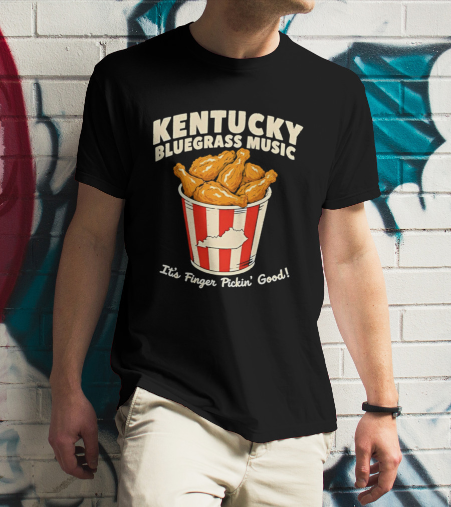 Kentucky Bluegrass Music It's Finger Pickin' Good Fried Chicken Bucket T-Shirt