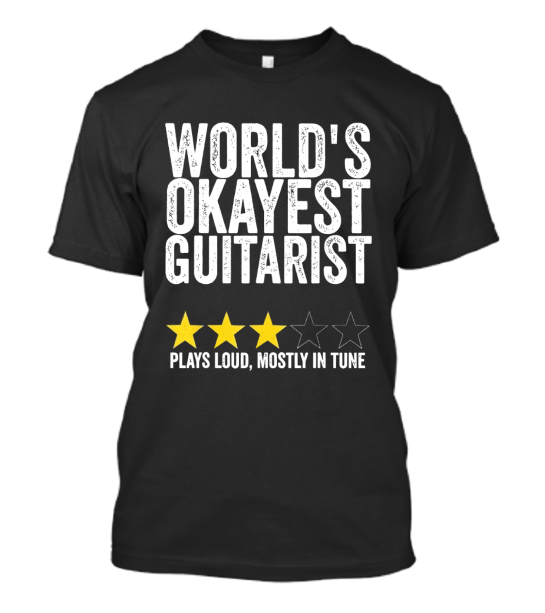 World's Okayest Guitarist Plays Loud Mostly In Tune With Three Star Rating T-Shirt