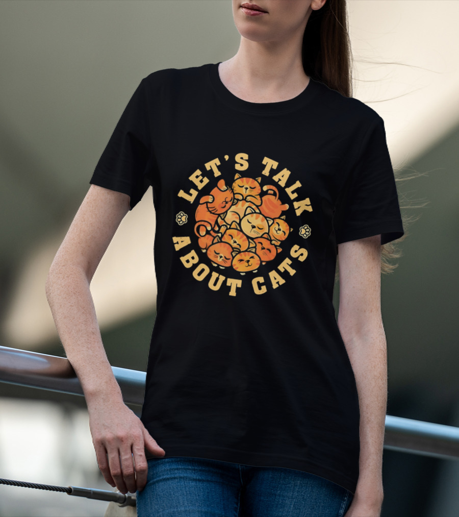 Let's Talk About Cats Cute Orange Tabby Kittens T-Shirt