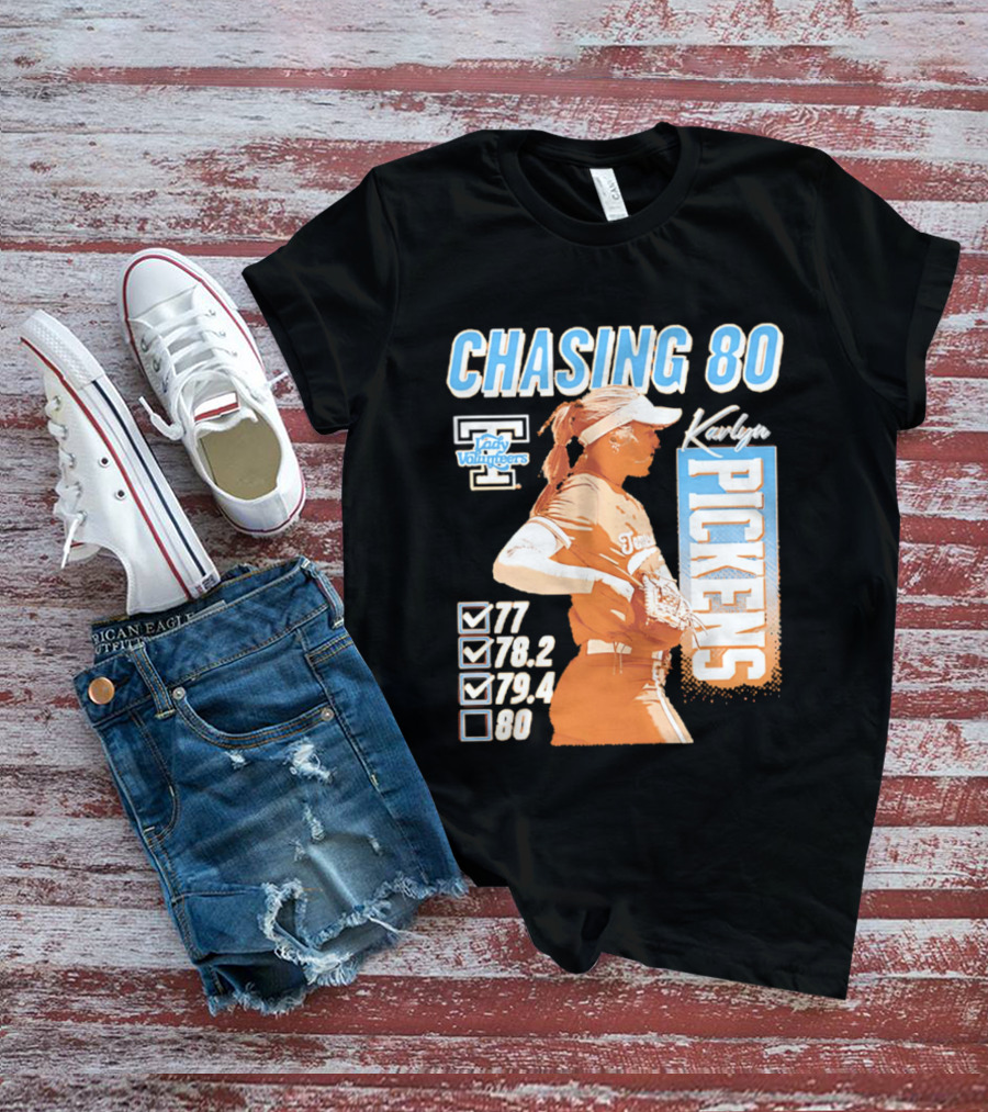 Karlyn Pickens Tennessee Lady Volunteers Softball Chasing 80 T-Shirt
