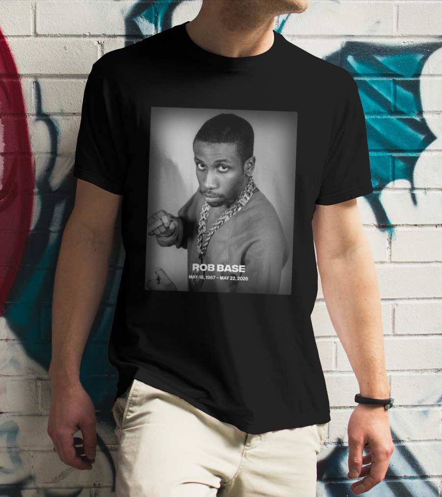 Rob Base May 18 1967 May 22 2026 T-Shirt