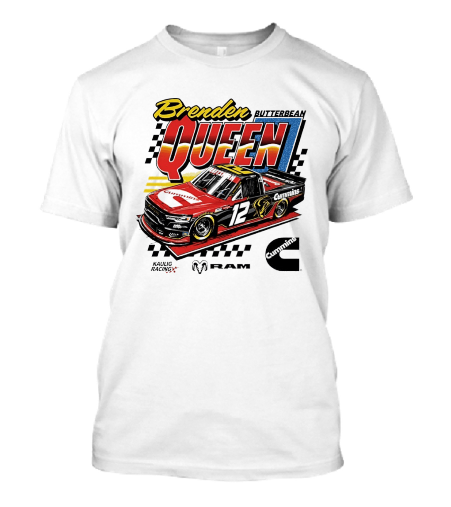 Brenden Queen Butterbean Kaulig Racing Craftsman Cummins Truck 12 RAM T-Shirt