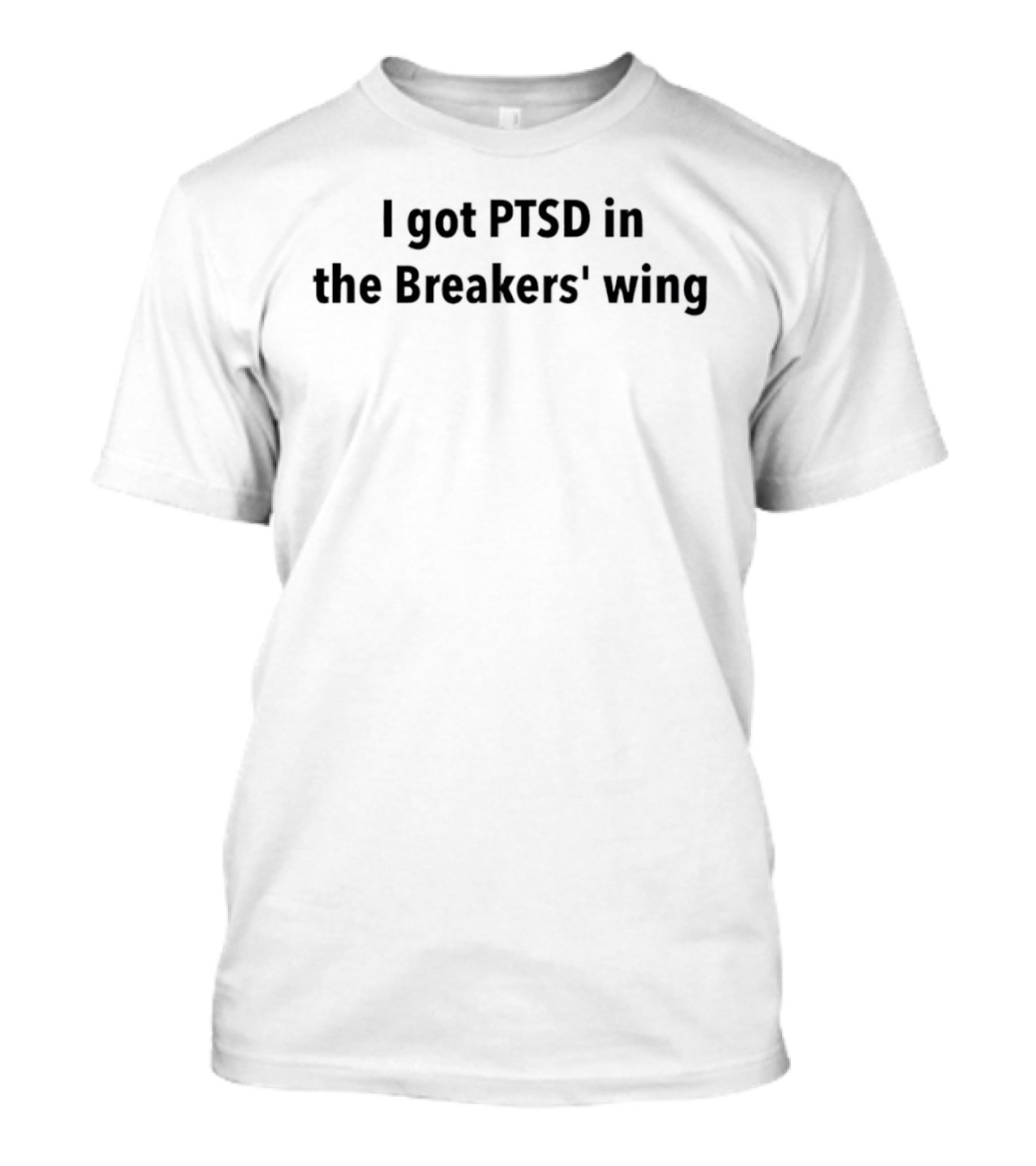 I Got PTSD In The Breakers Wing T-Shirt