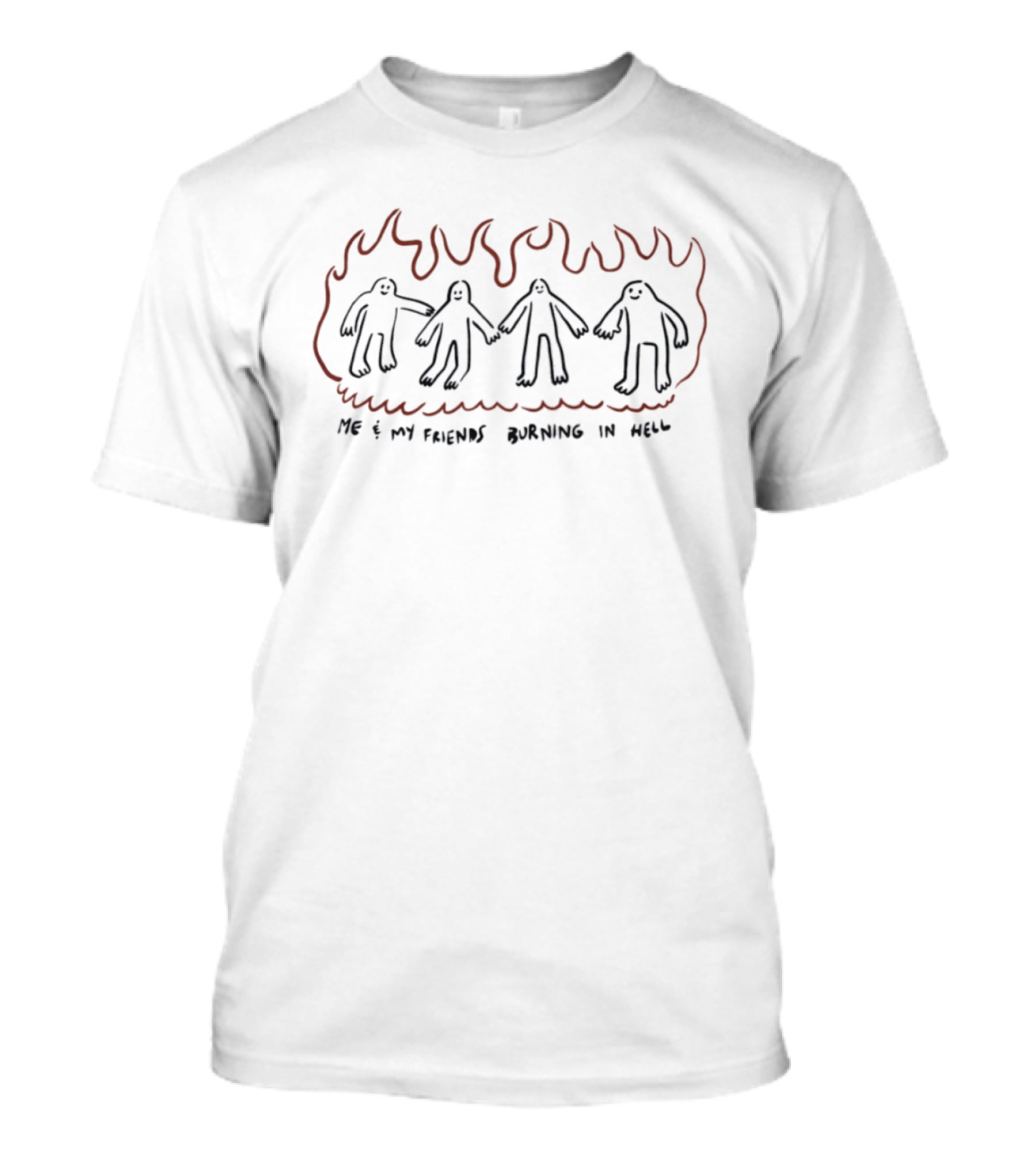 Me And My Friends Burning In Hell Minimalist Doodle T-Shirt