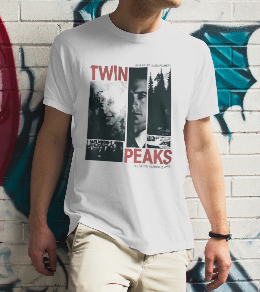 Twin Peaks Laura Palmer Dale Cooper Who Killed Laura Palmer I'll See You Again T-Shirt