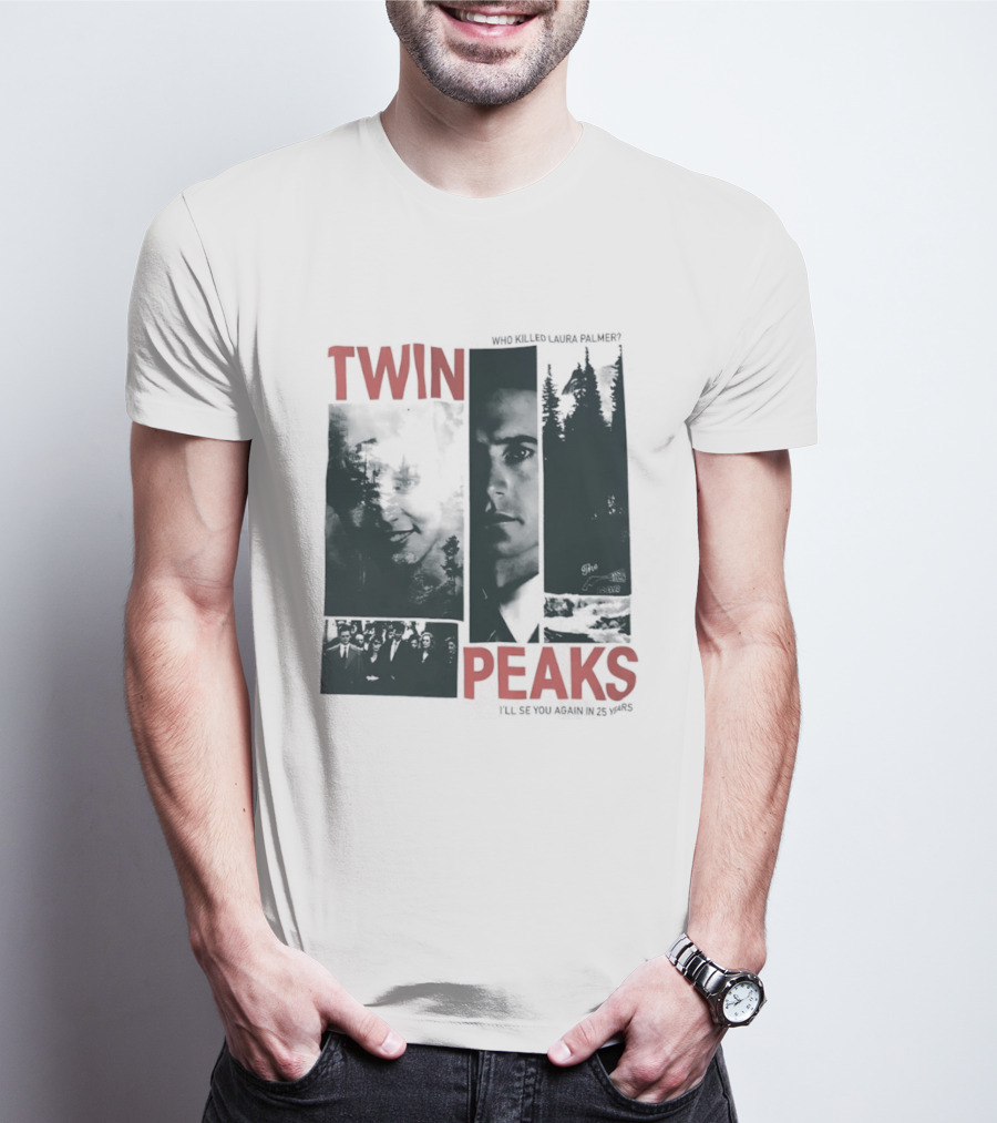 Twin Peaks Laura Palmer Dale Cooper Who Killed Laura Palmer I'll See You Again T-Shirt