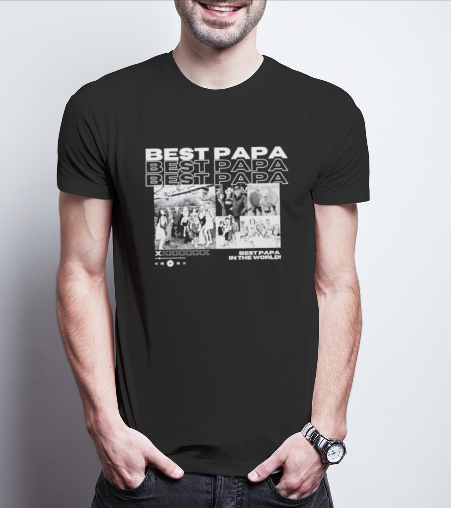 Best Papa In The World Family Celebration Images T-Shirt