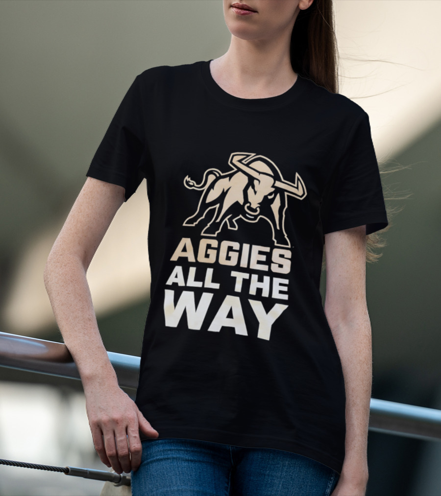 Aggies All The Way Bull Aggressive Spirit T-Shirt