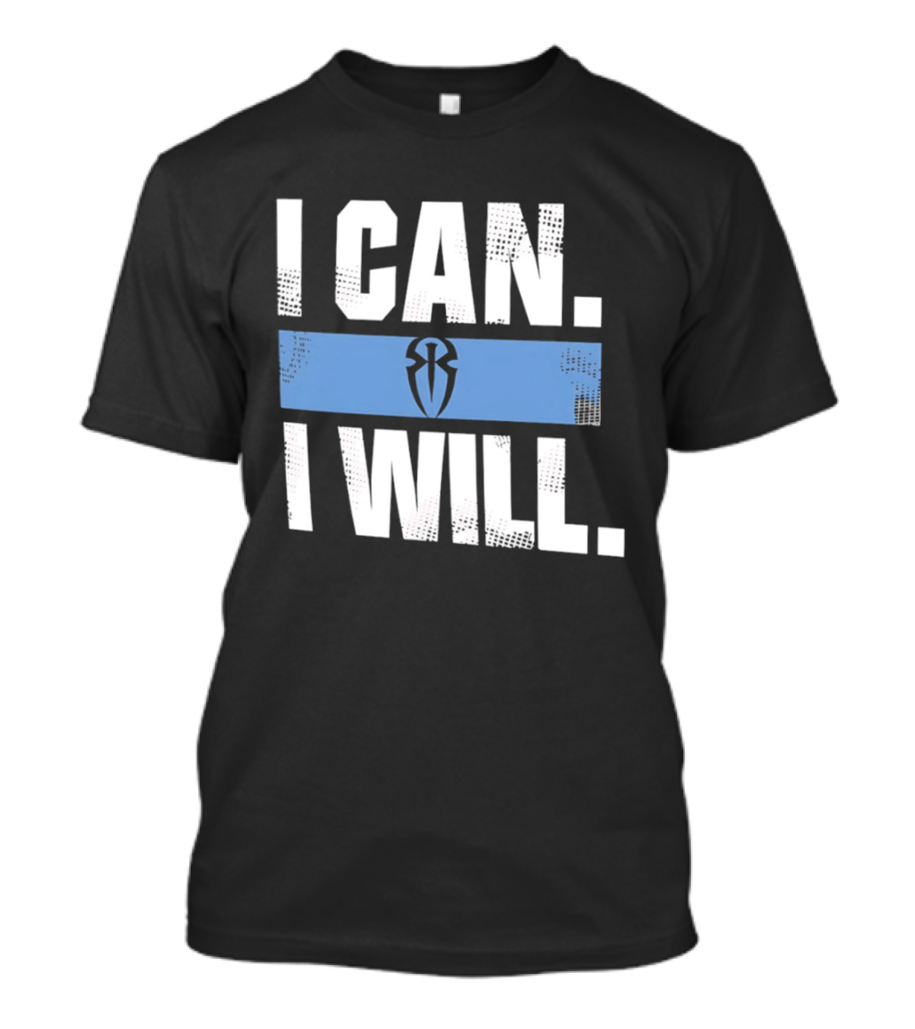 I Can I Will Roman Reigns WWE T-Shirt