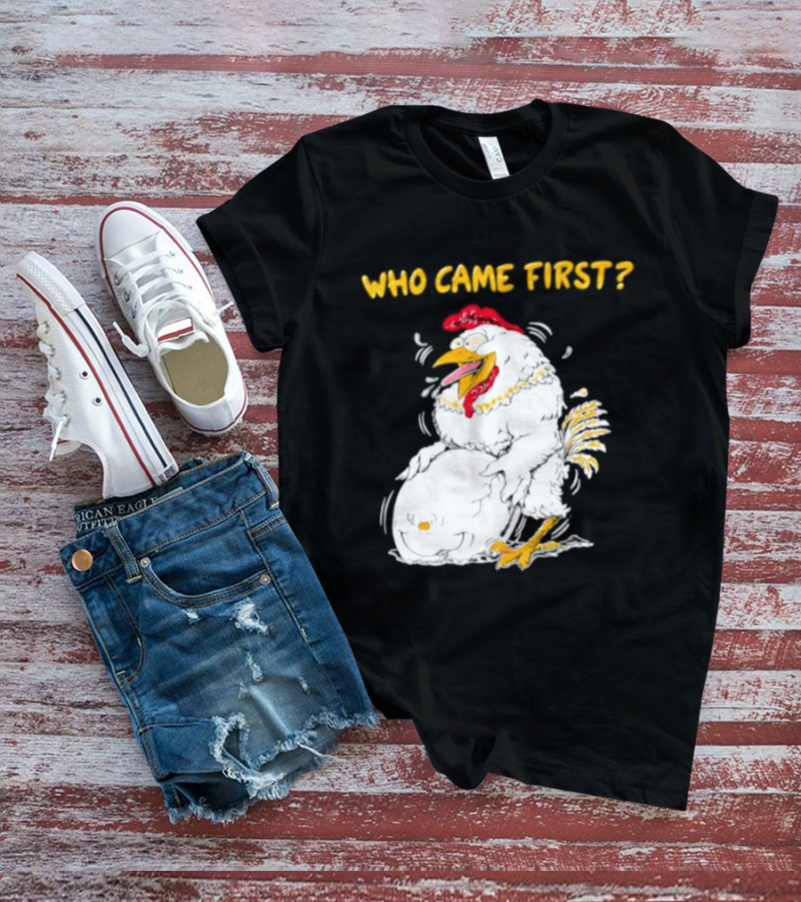 Who Came First Chicken And Egg Playful T-Shirt