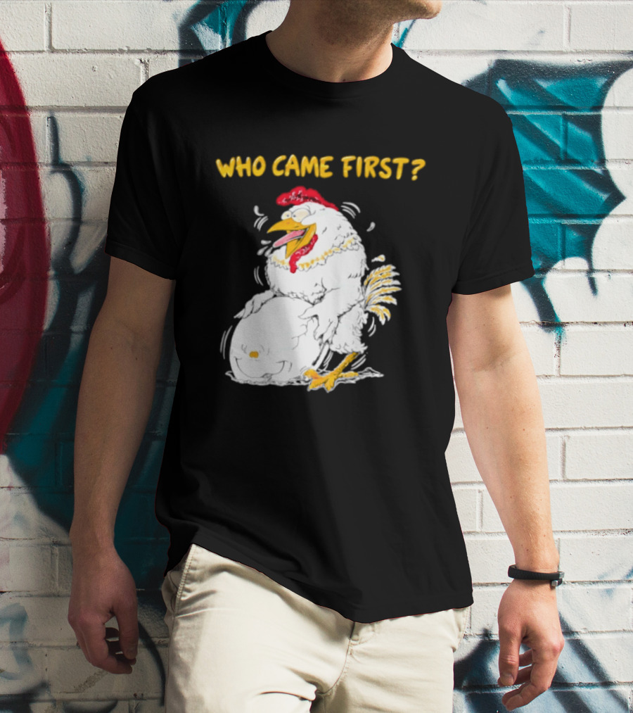 Who Came First Chicken And Egg Playful T-Shirt