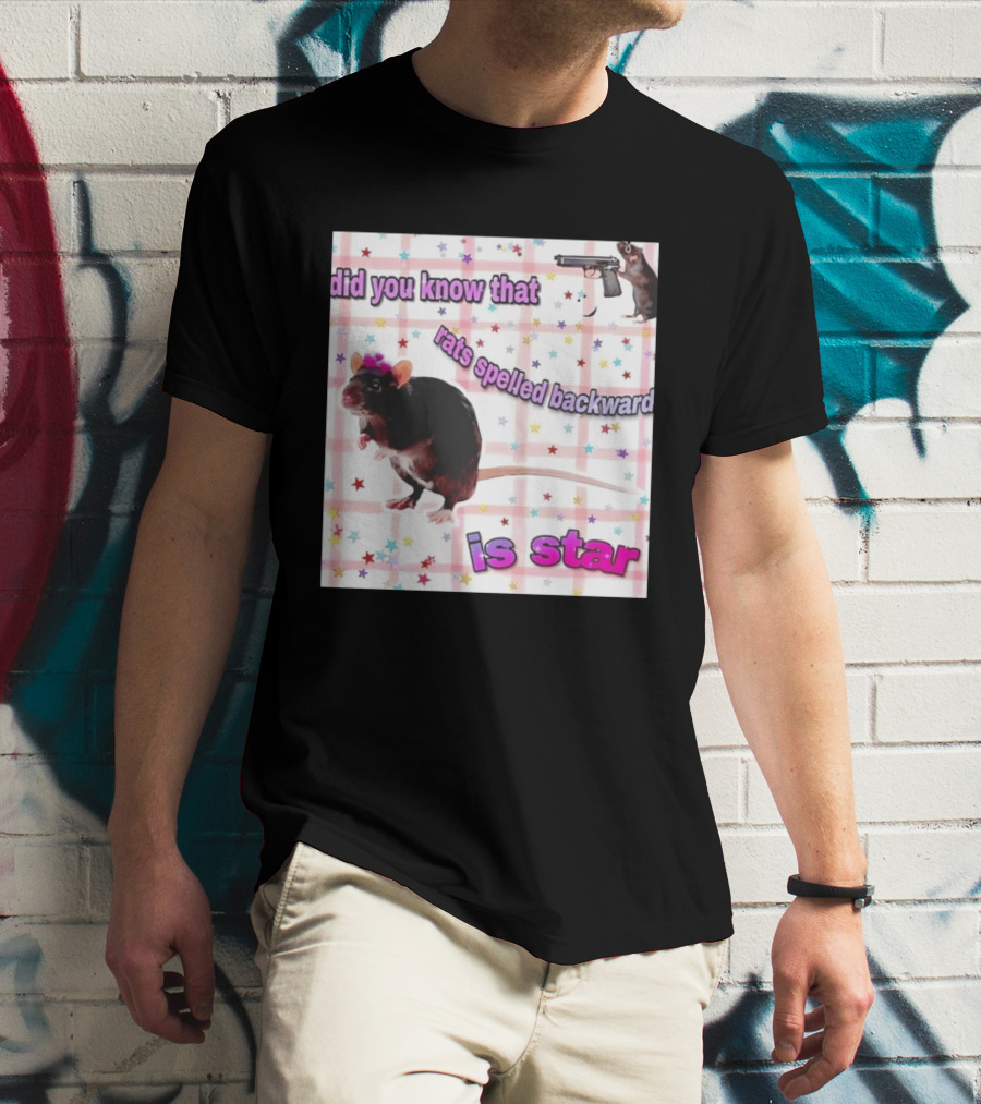 Did You Know That Rats Spelled Backward Is Star Rat With Gun And Stars T-Shirt