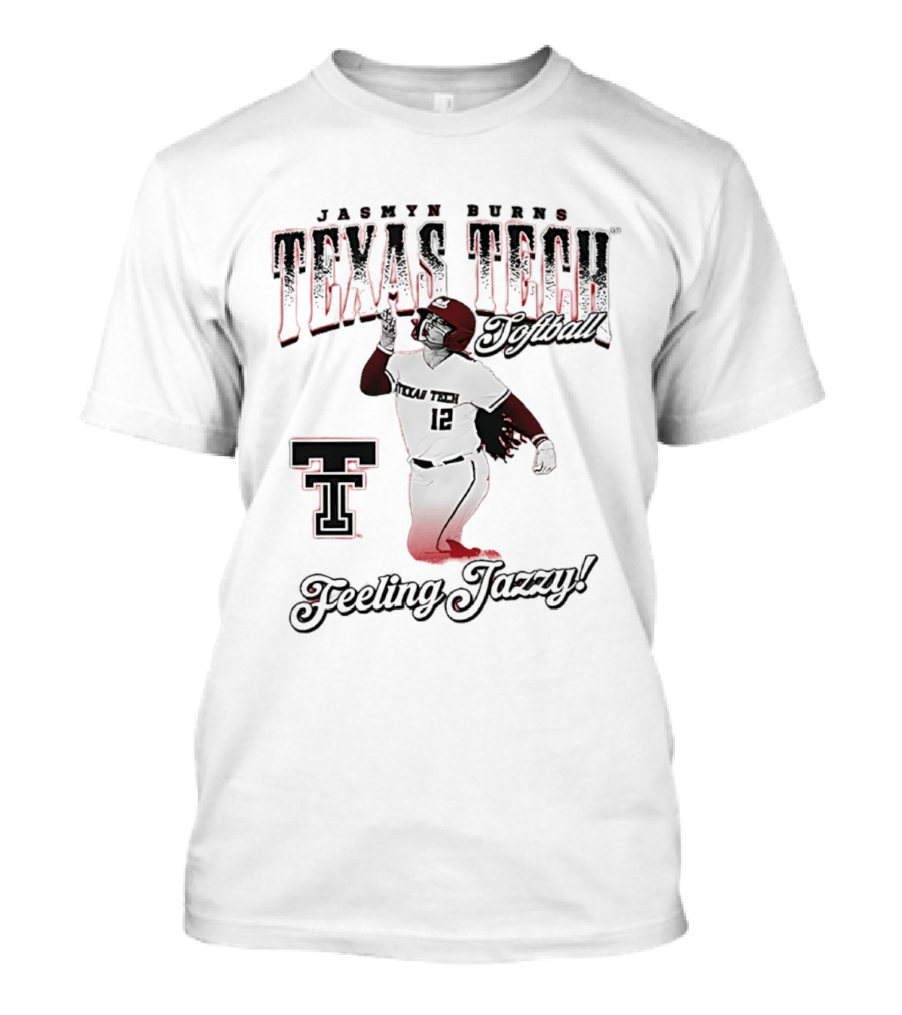 Texas Tech Jasmyn Burns Softball Feeling Jazzy T-Shirt