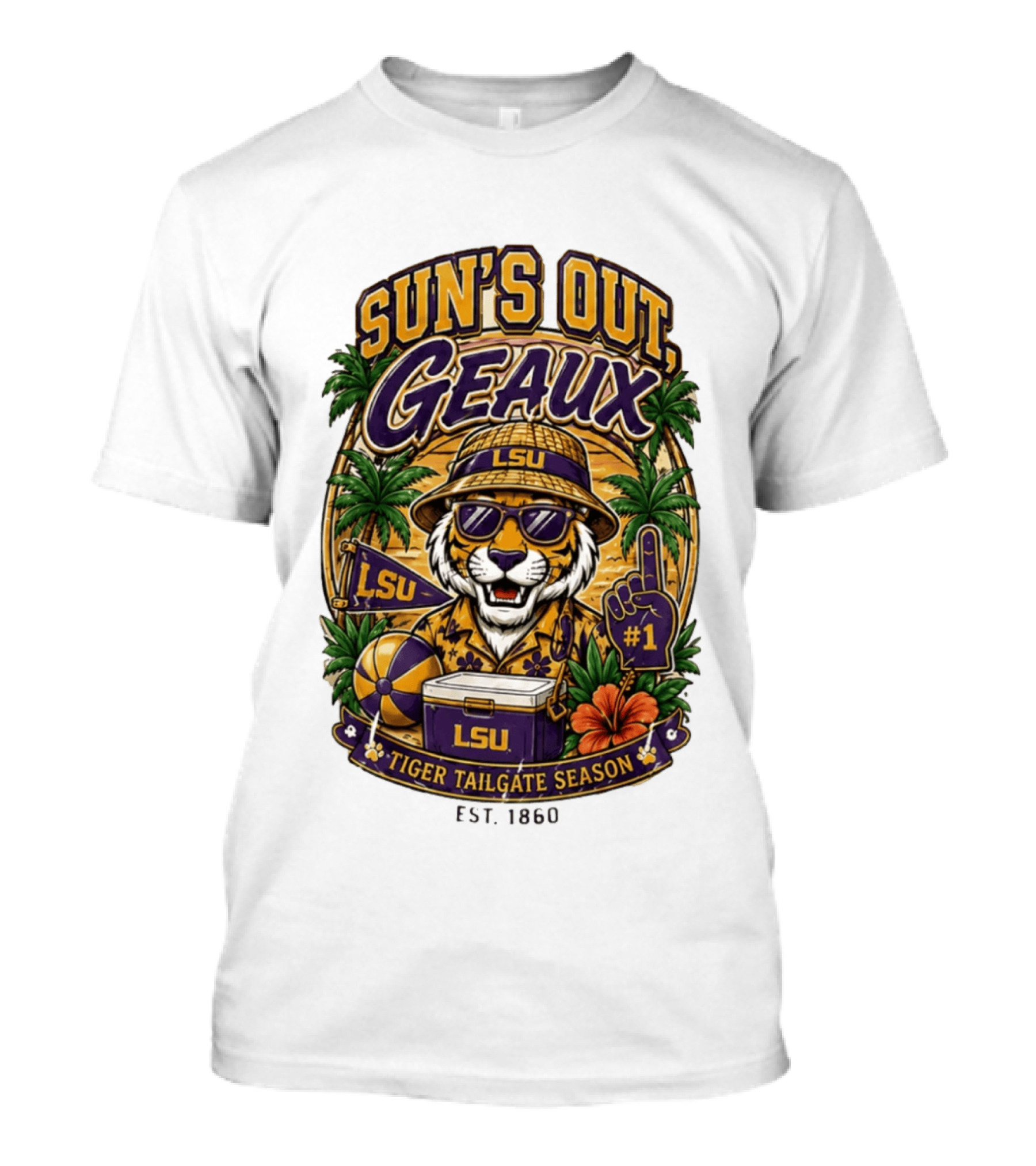 Sun's Out Geaux LSU Tiger Tailgate Season Est 1860 T-Shirt