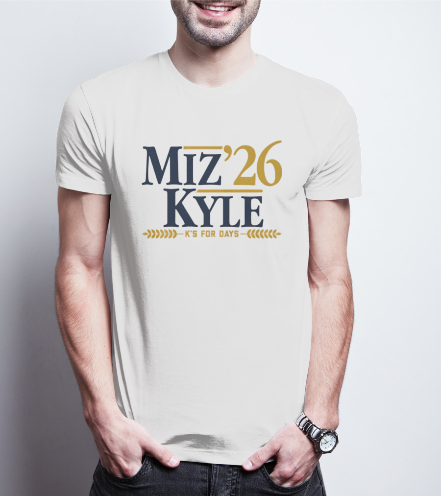 Miz Kyle '26 K's For Days T-Shirt