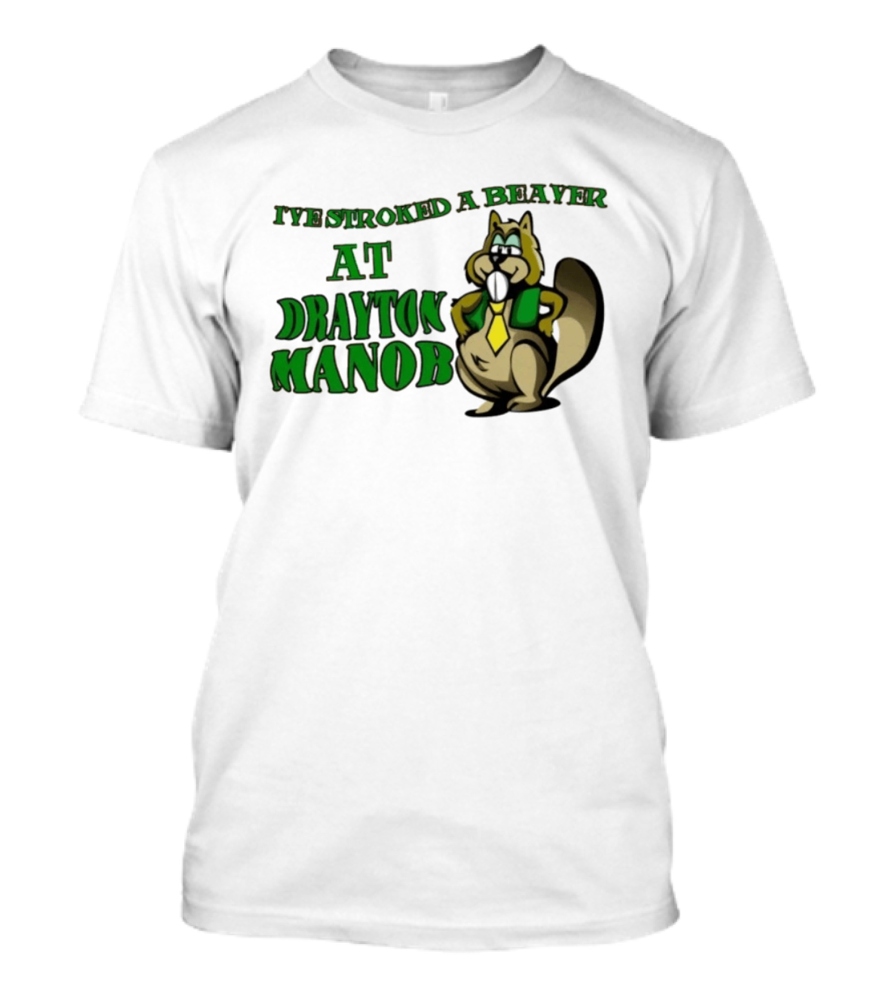 I've Stroked A Beaver At Drayton Manor Cartoon T-Shirt