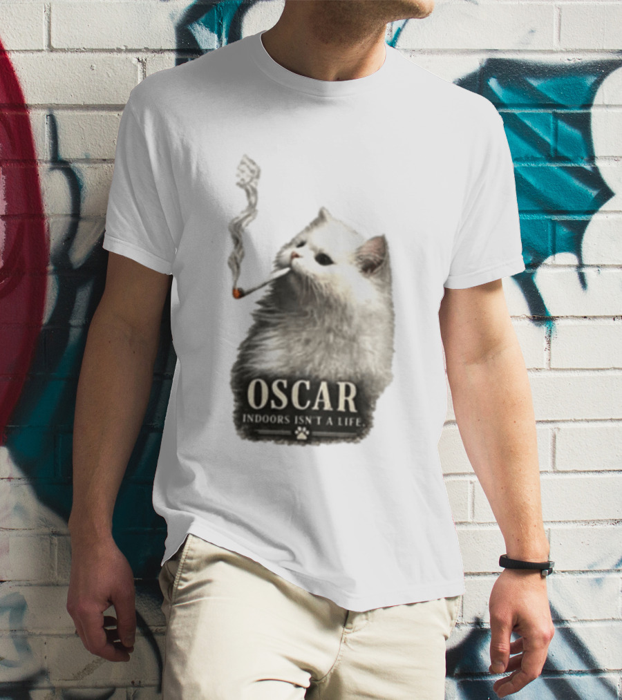 Oscar Indoors Isn't A Life Cat Smoking Cigarette T-Shirt