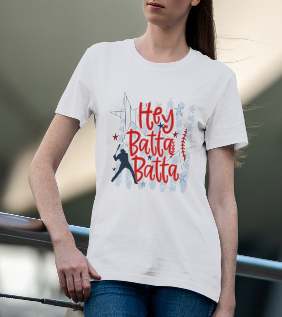 Hey Batta Batta Baseball Softball Patriotic Stars And Stripes USA T-Shirt