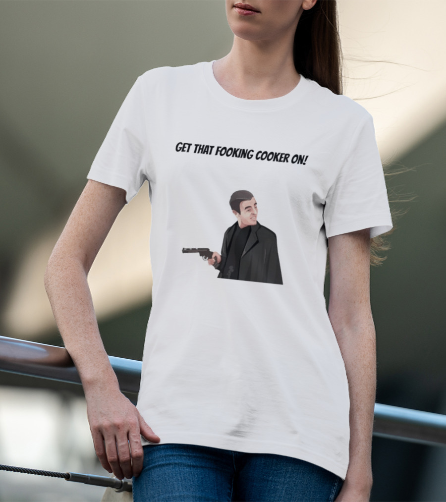 Max And Paddy Get That Fooking Cooker On Tony Soprano T-Shirt