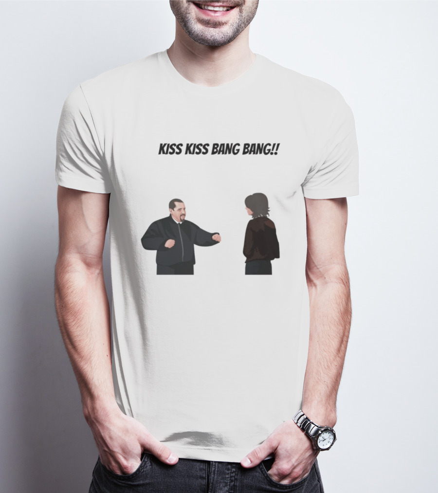 Kiss Kiss Bang Bang Bobby Bacala And Tony Soprano HBO Series T-Shirt