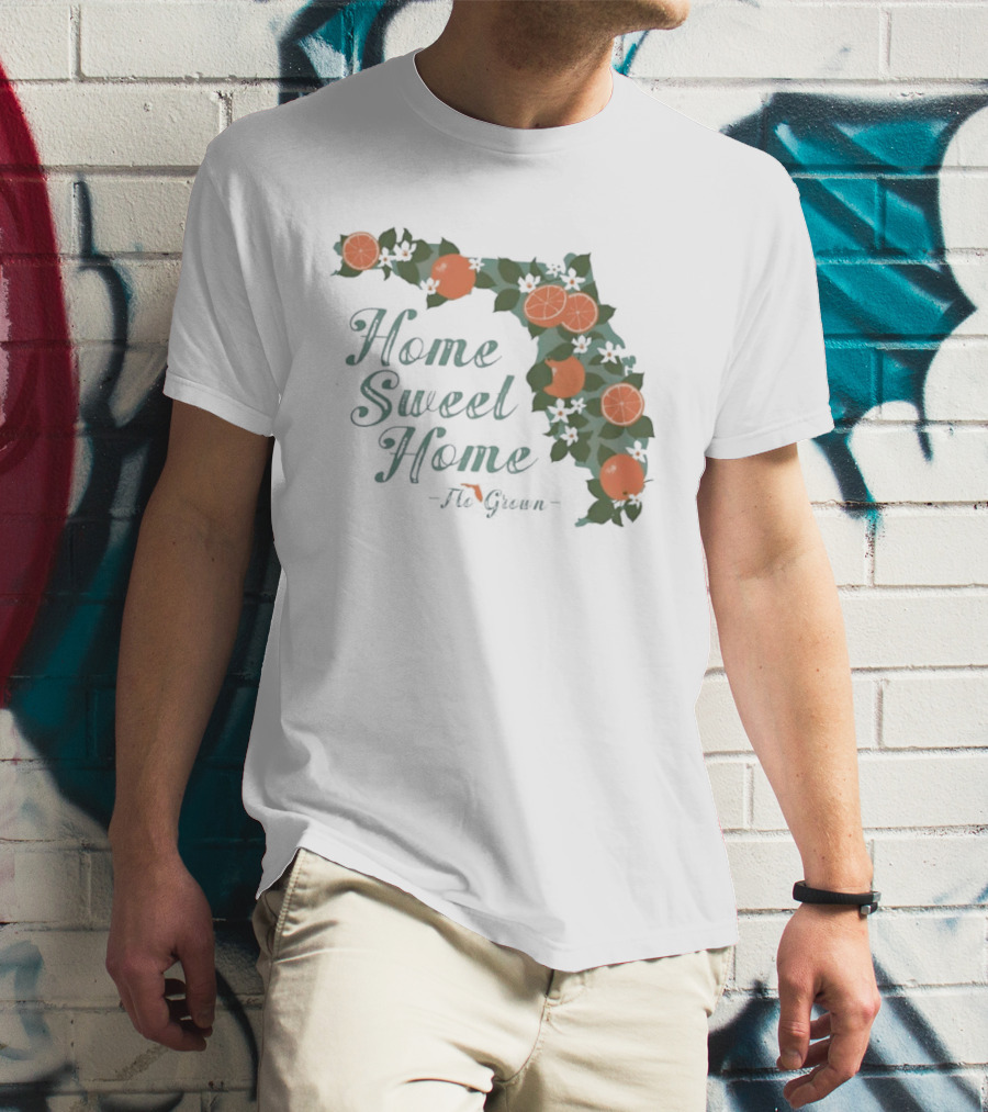 Home Sweet Home Florida Orange Blossom Flo Grown State Map Floral T-Shirt