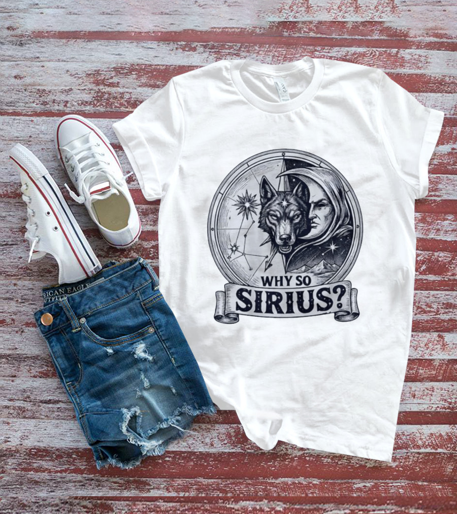 Why So Sirius Wolf Moon Constellation Astronomy Space Science T-Shirt
