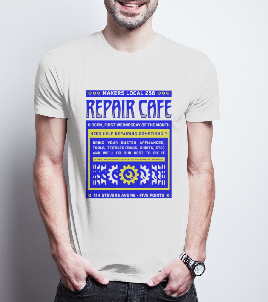 Makers Local 256 Repair Cafe Need Help Repairing Something Wrench T-Shirt