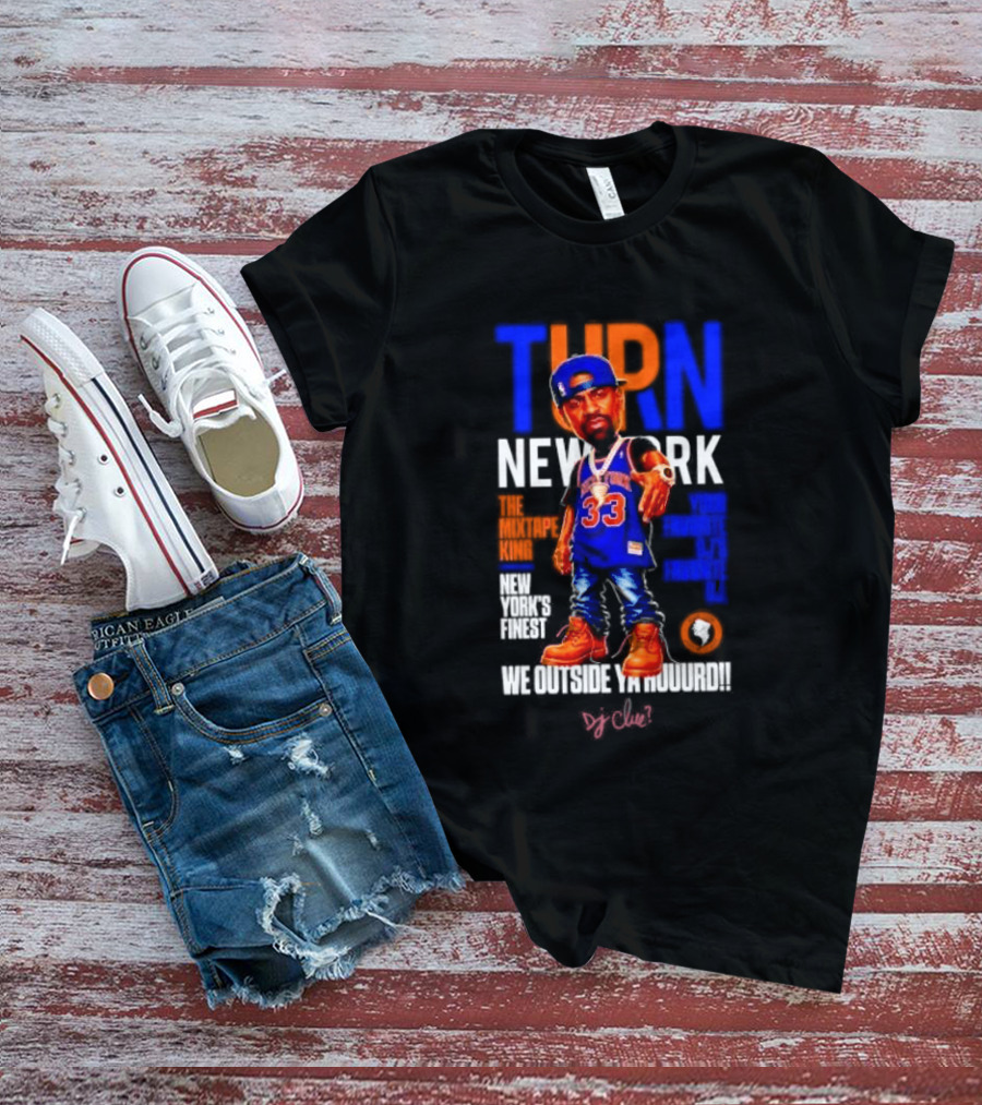 Turn New York Knicks DJ Clue We Outside 33 Jersey T-Shirt