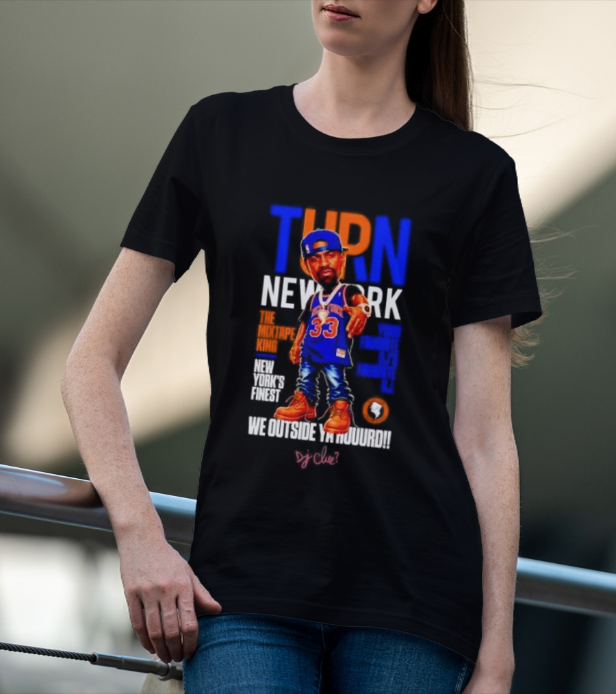 Turn New York Knicks DJ Clue We Outside 33 Jersey T-Shirt