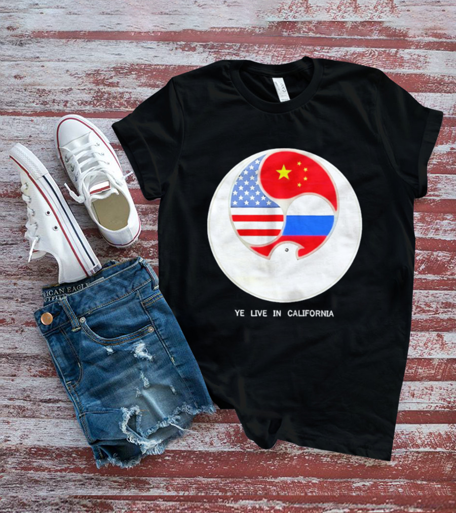 Ye Live US China Russia Flags New Global Order California T-Shirt