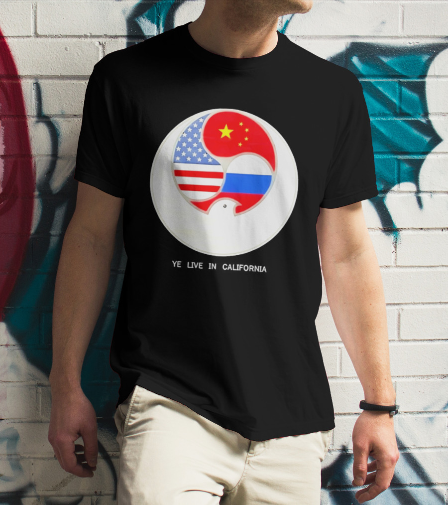 Ye Live US China Russia Flags New Global Order California T-Shirt