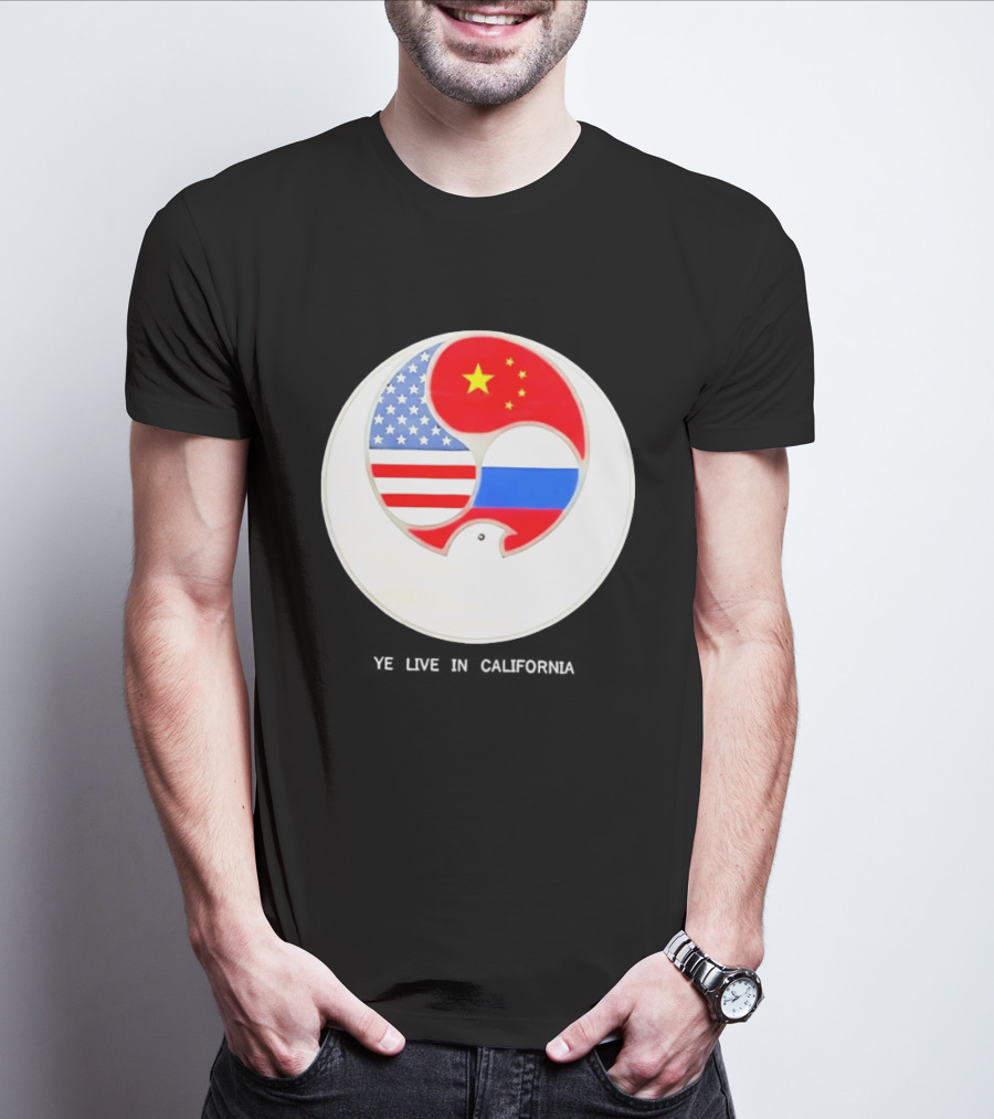 Ye Live US China Russia Flags New Global Order California T-Shirt