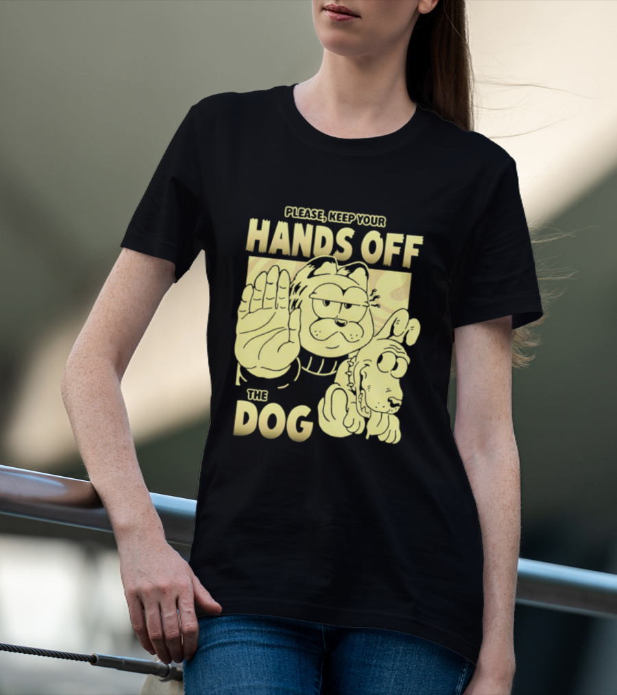 Please Keep Your Hands Off The Dog Odie T-Shirt