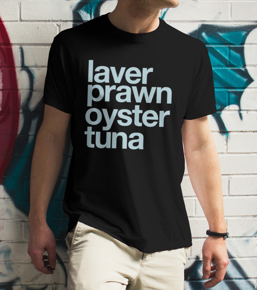 Laver Prawn Oyster Tuna Seafood Text Block T-Shirt