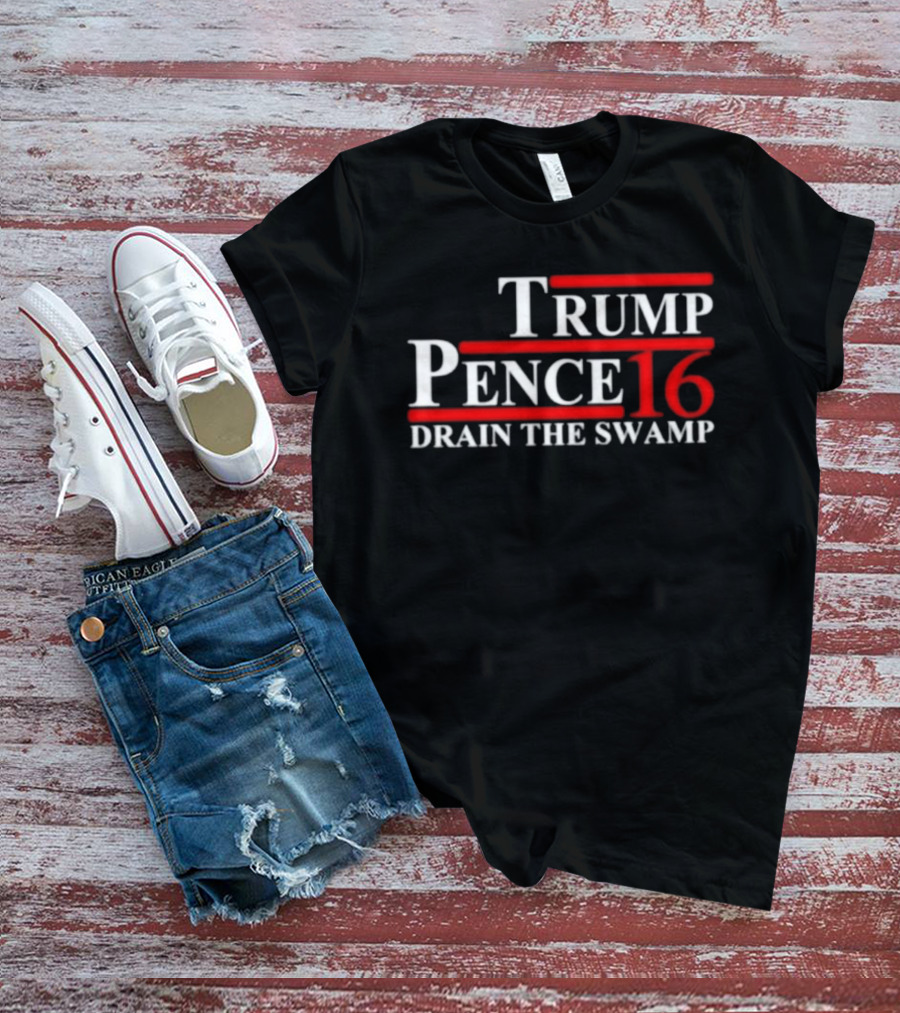Trump Pence 16 Drain The Swamp T-Shirt