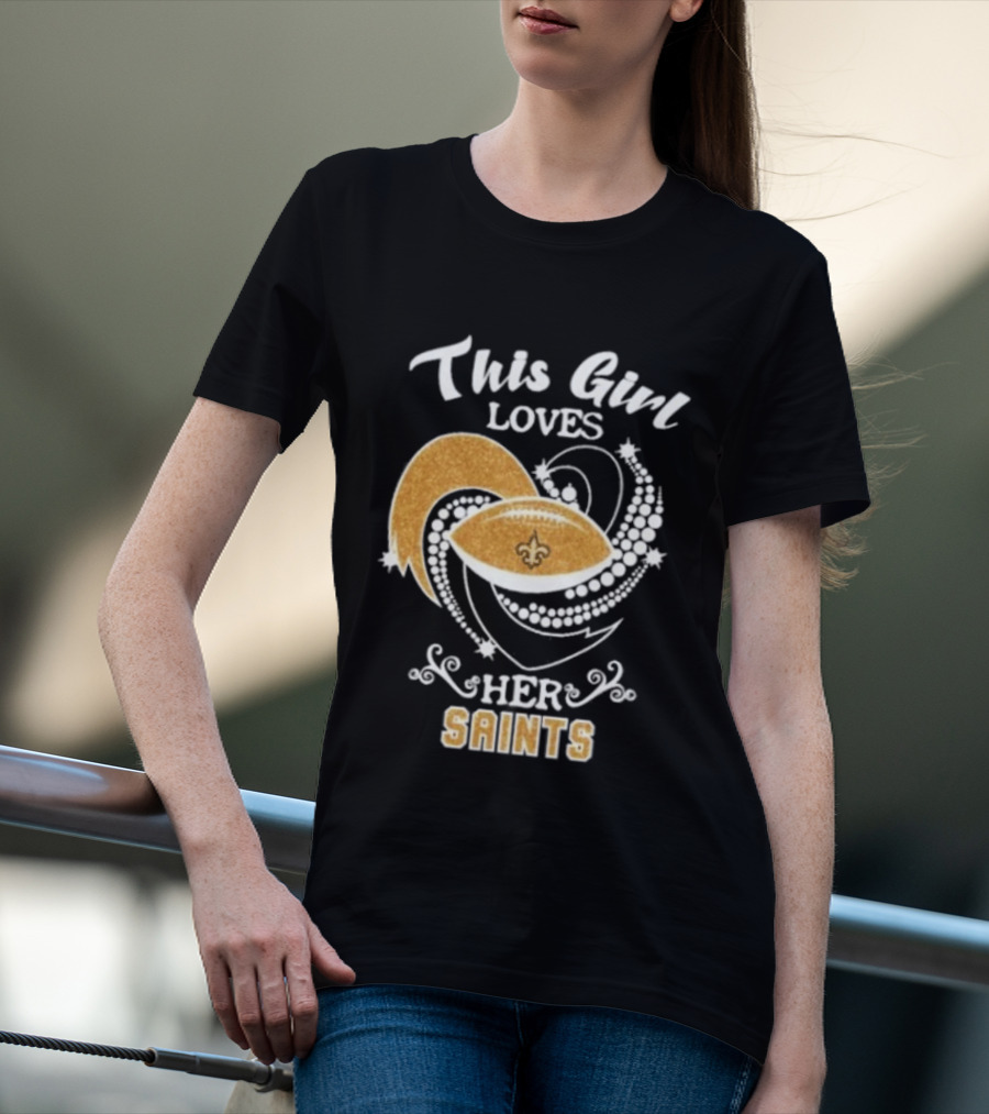 This Girl Loves Her New Orleans Saints Fleur De Lis Football T-Shirt