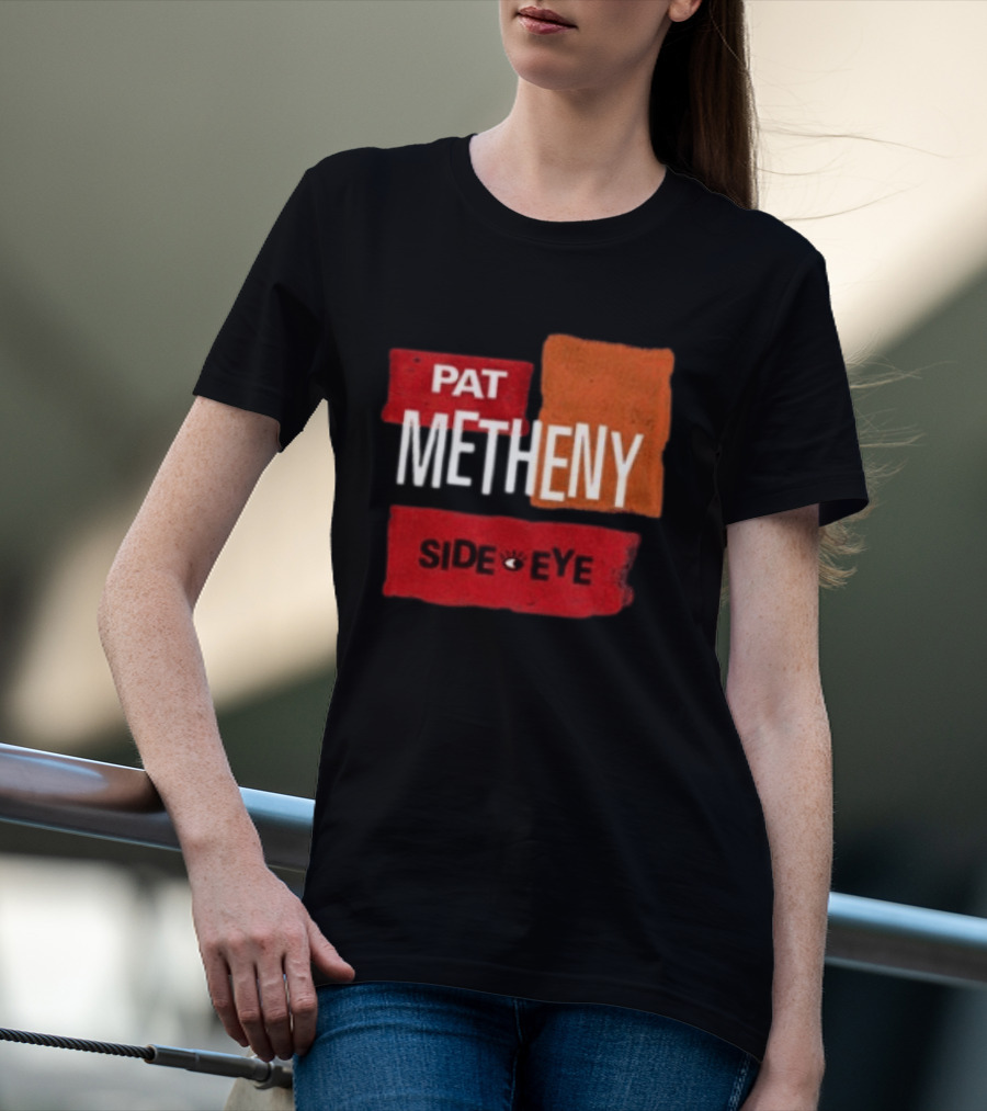 Pat Metheny Side Eye Summer 2023 Tour Live Experience T-Shirt