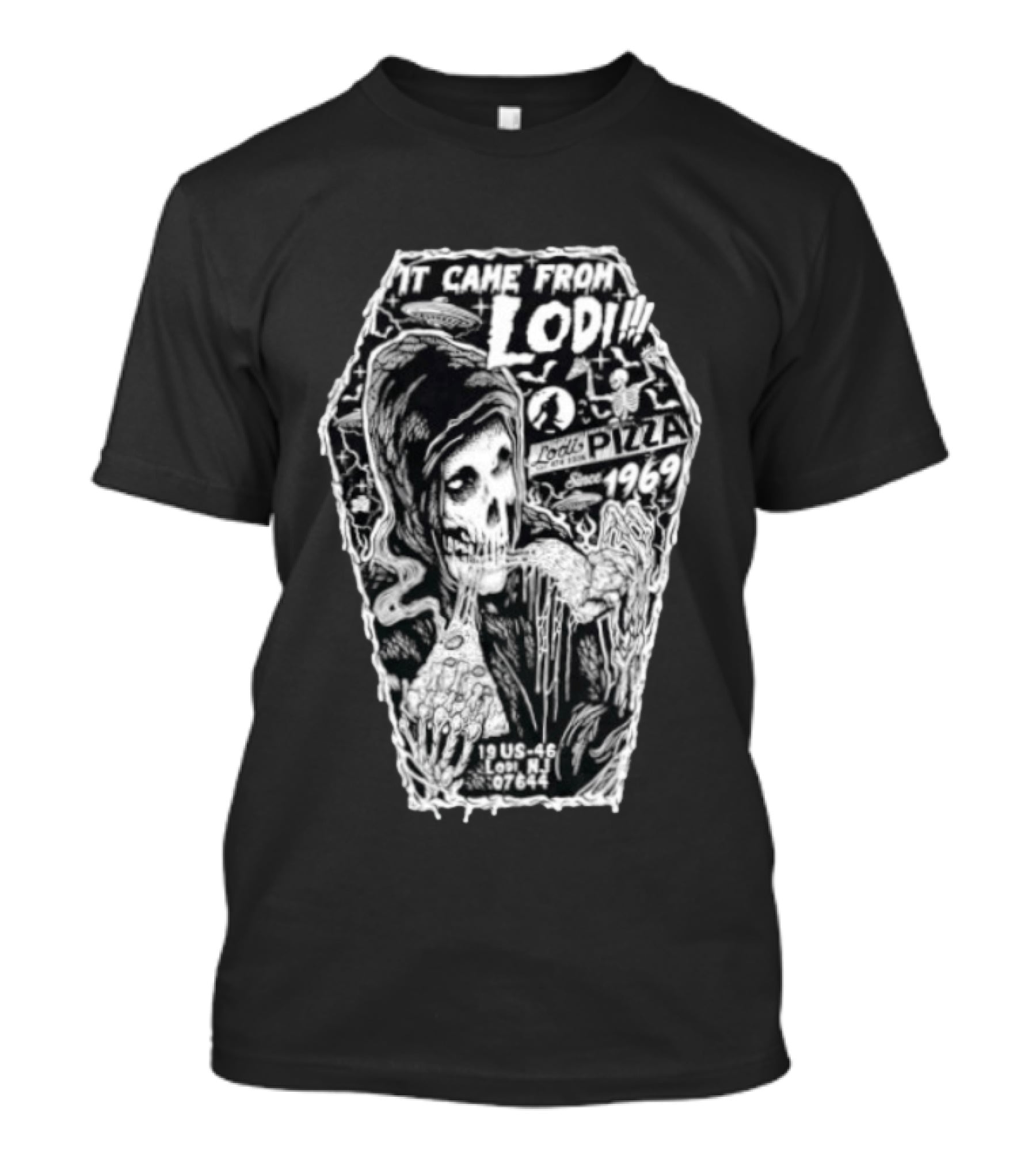 It Came From Lodi Skeleton Pizza Since 1969 Lodi NJ 07464 T-Shirt