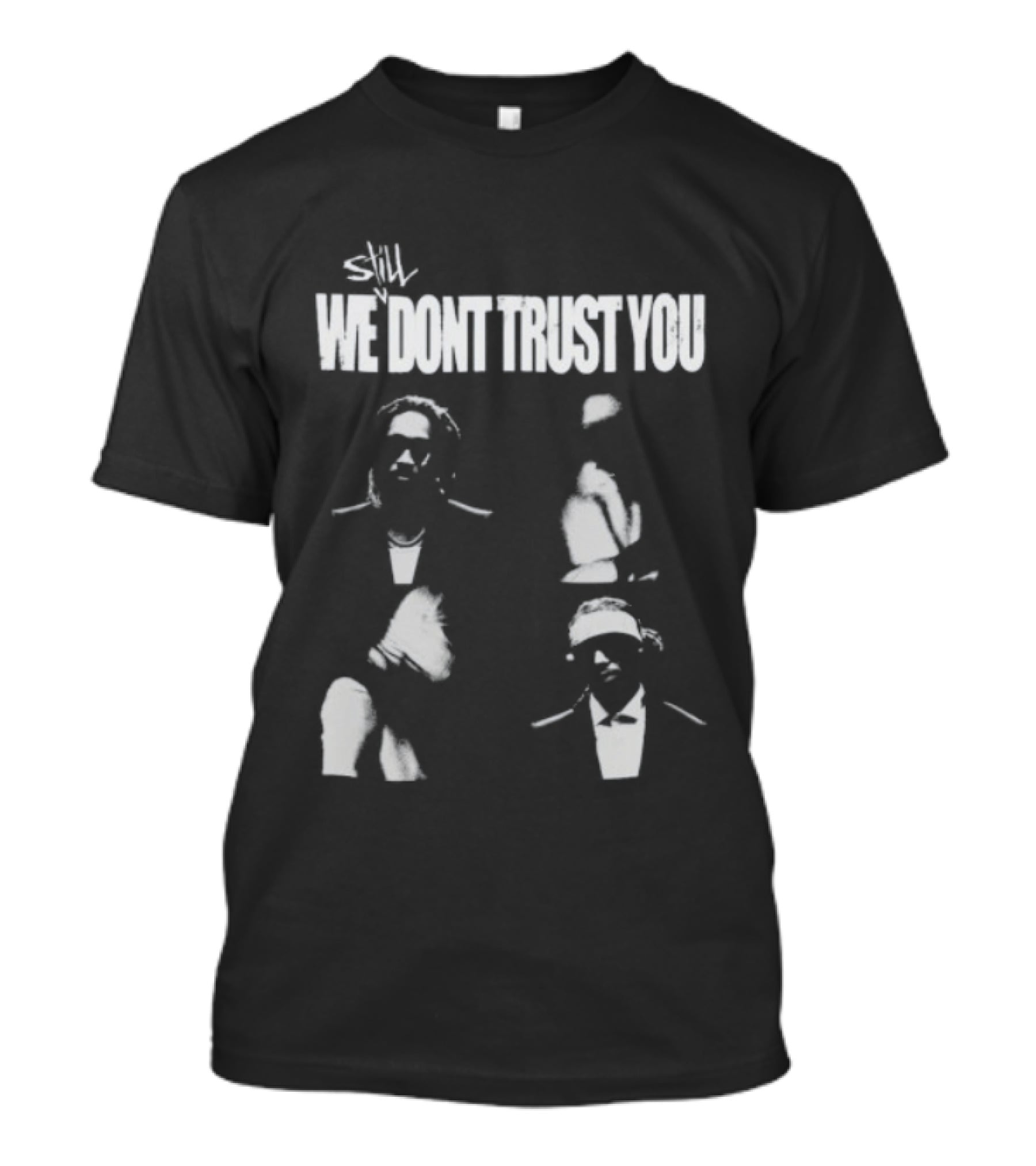 Future And Metro Boomin We Don't Trust You T-Shirt