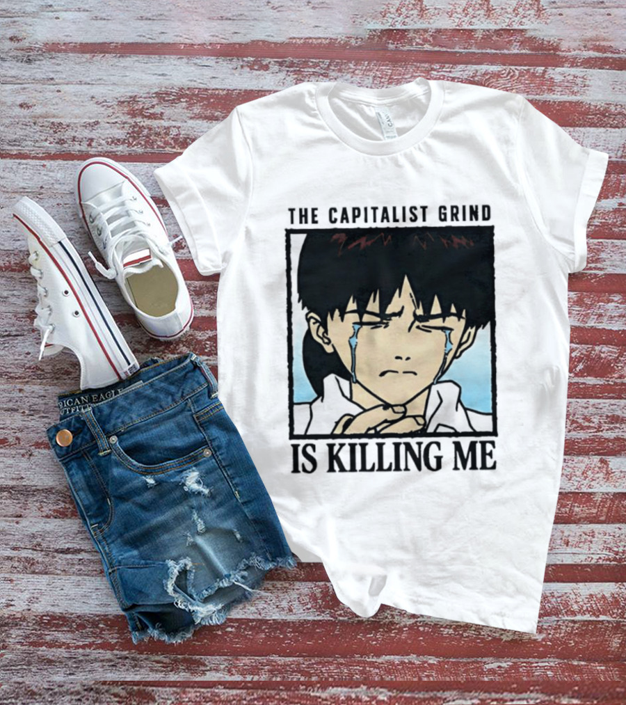 Shinji Ikari The Capitalist Grind Is Killing Me Neon Genesis Evangelion T-Shirt