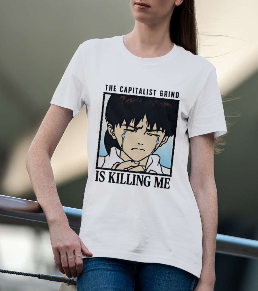 Shinji Ikari The Capitalist Grind Is Killing Me Neon Genesis Evangelion T-Shirt