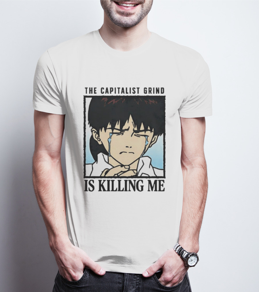 Shinji Ikari The Capitalist Grind Is Killing Me Neon Genesis Evangelion T-Shirt