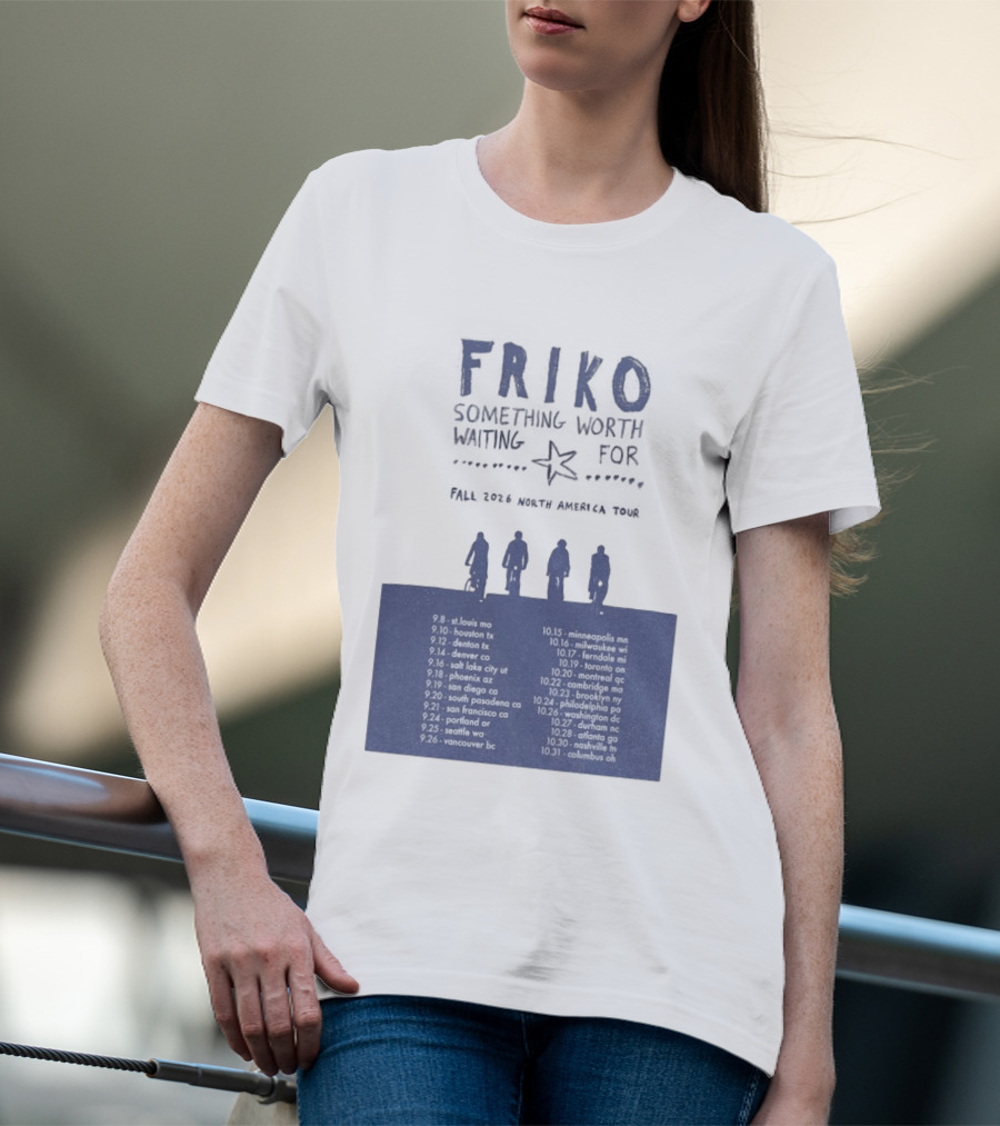 Friko Something Worth Waiting For 2026 North America Tour Dates And Cities T-Shirt