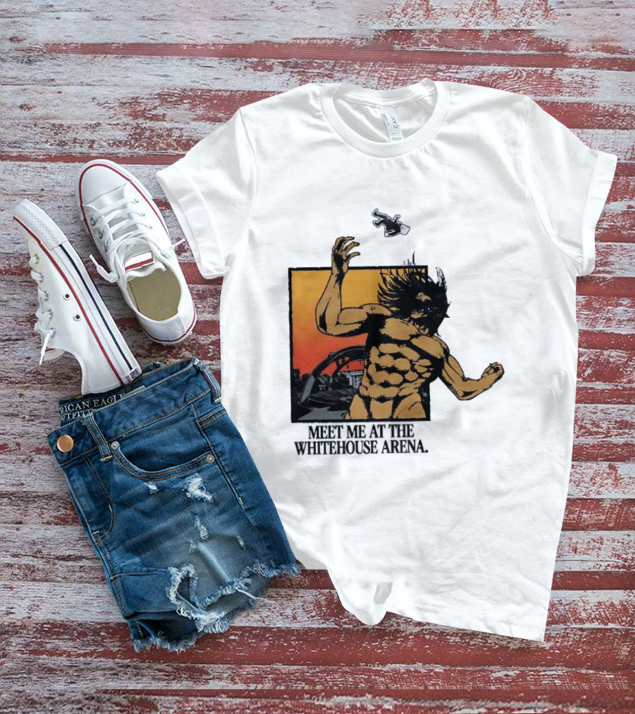 Meet Me At The Whitehouse Arena Attack On Titan Giant T-Shirt